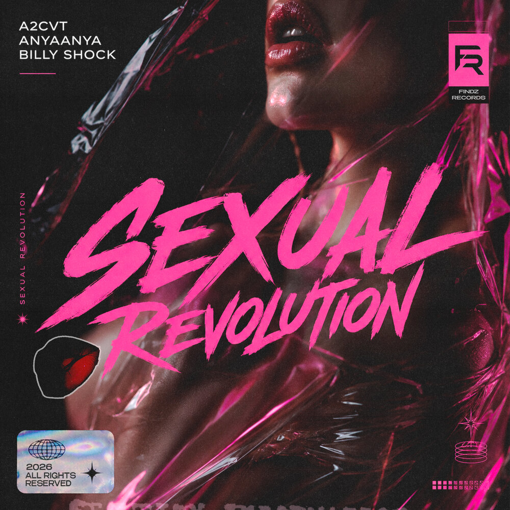 Sexual Revolution - A2CVT, AnyaAnya, Billy Shock