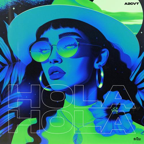 A2CVT - Hola Hola