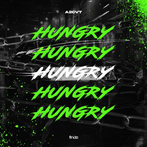 Hungry - A2CVT