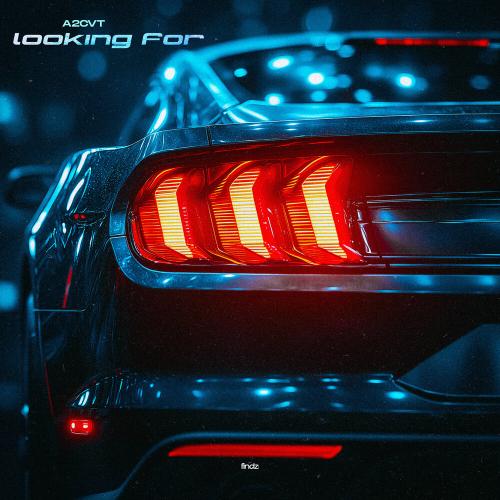 A2CVT - Looking For