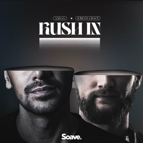 Aafraa & Jordan Grace - Rush In