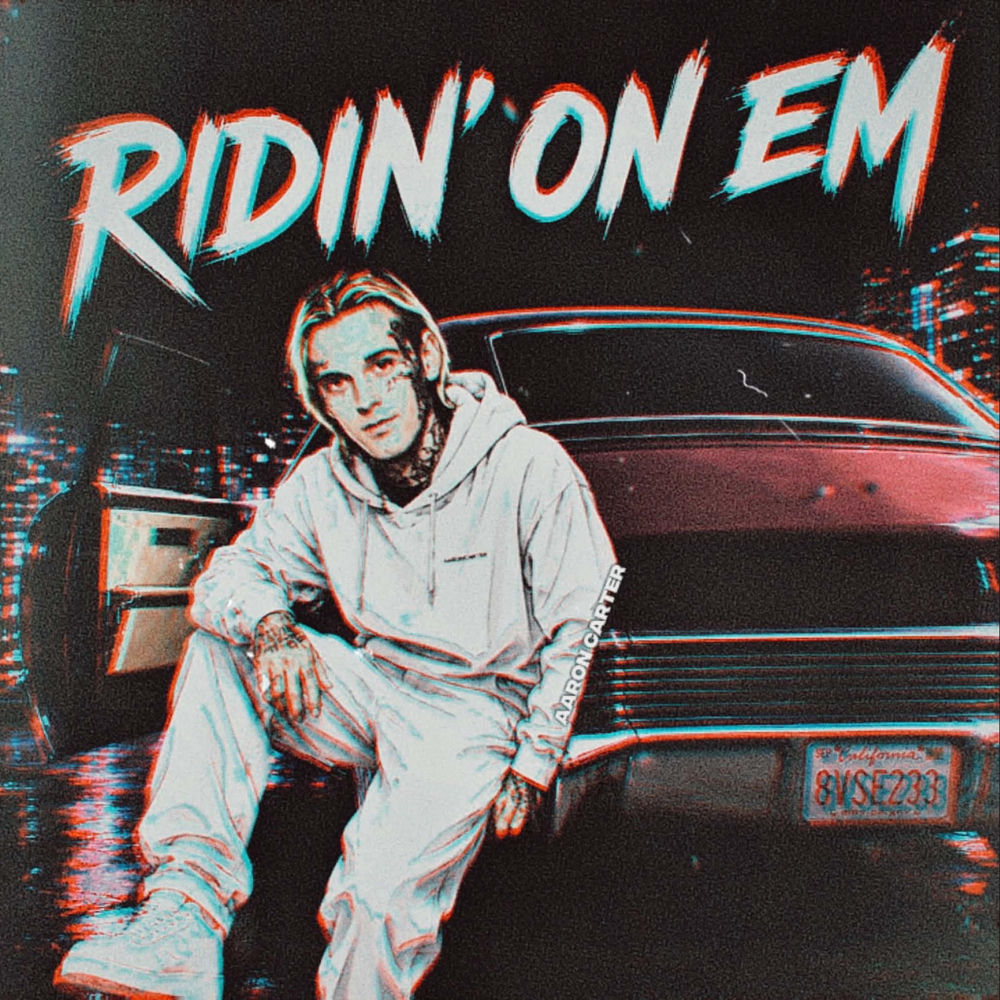 Ridin' On Em - Aaron Carter