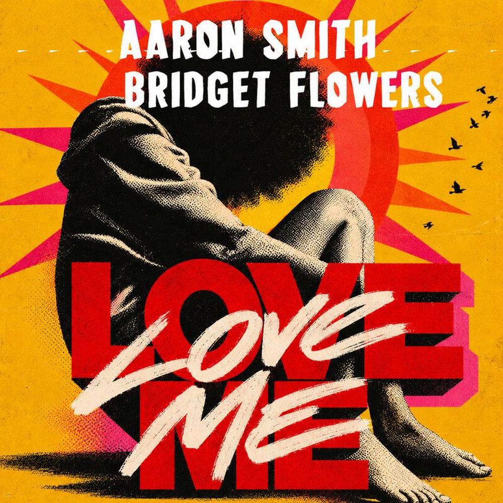 Love Me - Aaron Smith & Bridget Flowers