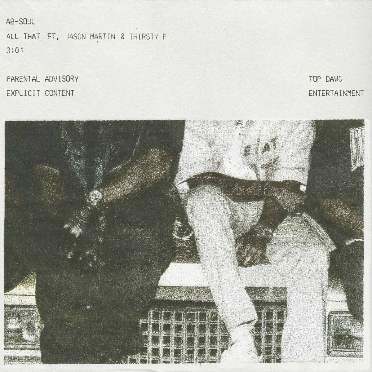 All That - Ab-Soul feat. JasonMartin, Thirsty P