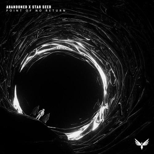 Abandoned & STAR SEED - Point Of No Return