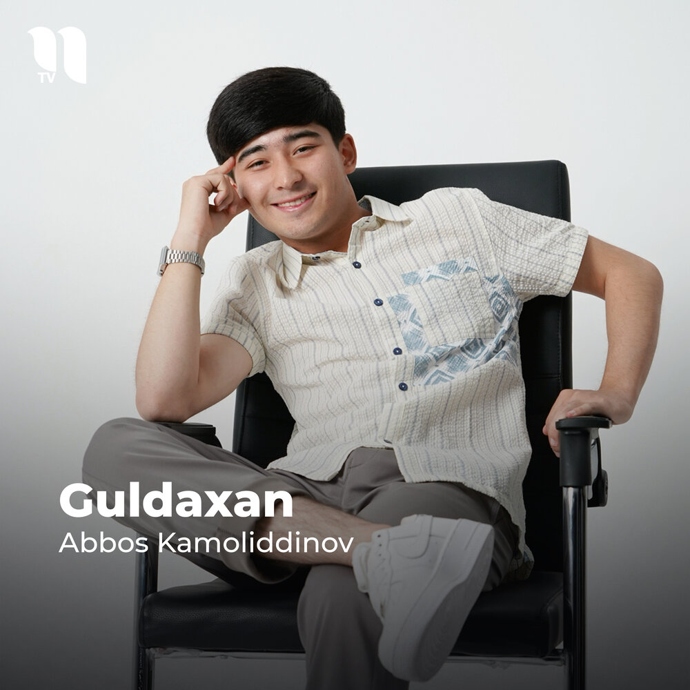 Guldaxan - Аббос Камолиддинов