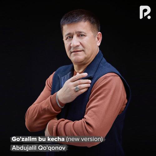 Go'zalim Bu Kecha (New Version) - Abdujalil Qo'qonov