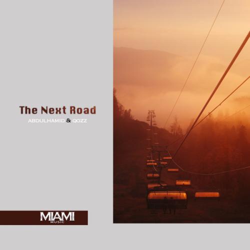 The Next Road - AbdülHamid, QOZZ
