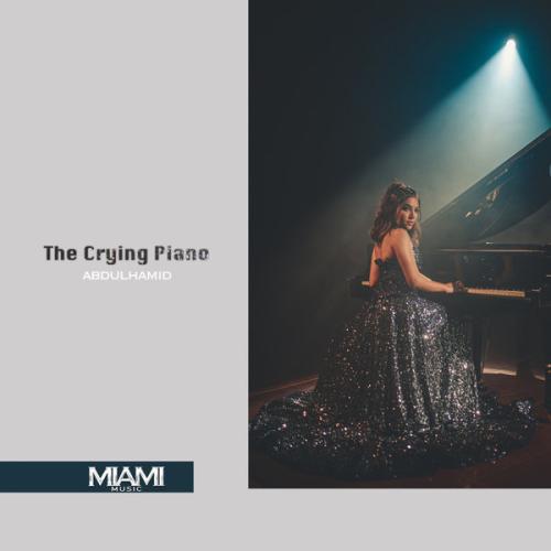The Crying Piano - AbdülHamid