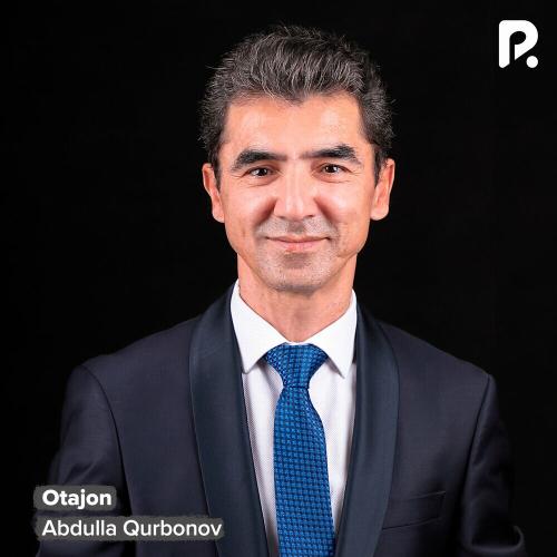 Otajon - Abdulla Qurbonov