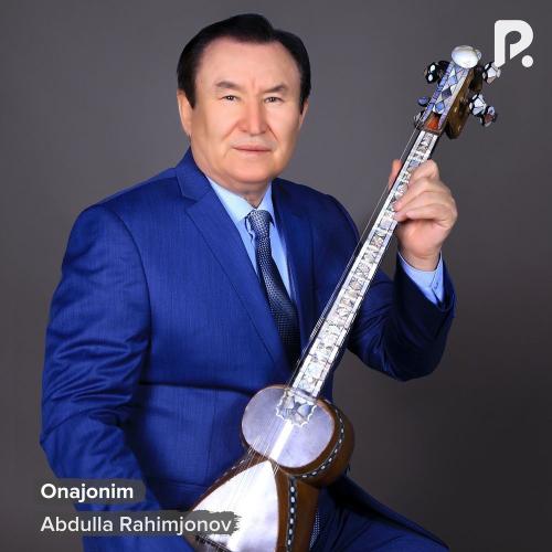 Abdulla Rahimjonov - Onajonim