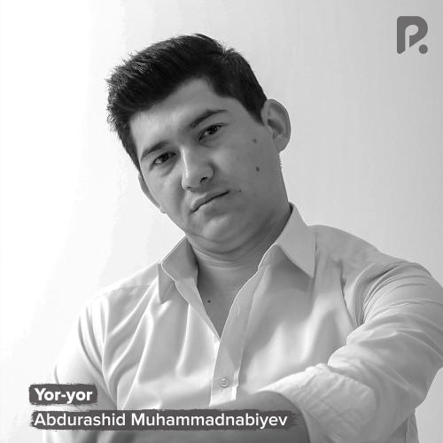 Yor-yor - Abdurashid Muhammadnabiyev