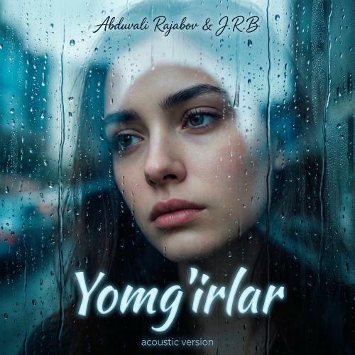 Abduvali Rajabov & J.r.b - Yomg'irlar (Acoustic Version)