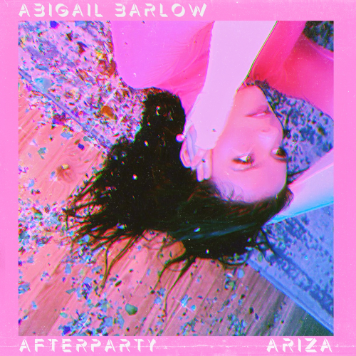 Abigail Barlow & Ariza - Afterparty