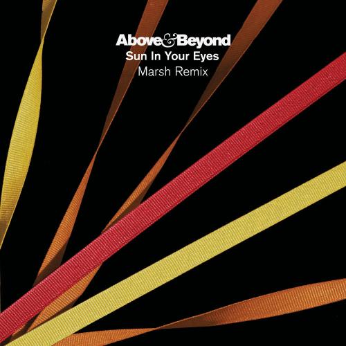 Above & Beyond feat. Marsh - Sun In Your Eyes (Marsh Remix)