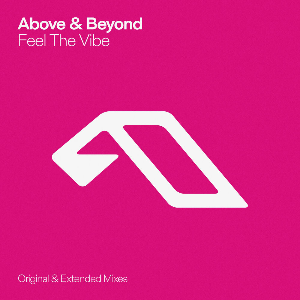 Above & Beyond - Feel The Vibe