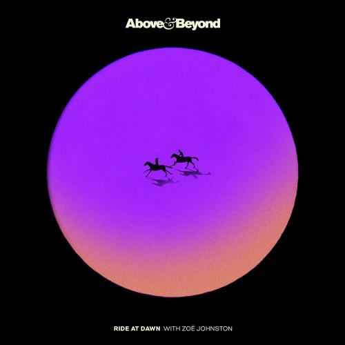 Above & Beyond & Zoë Johnston - Ride At Dawn