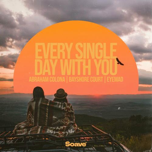 Abraham Colona feat. Bayshore Court & Eyemad - Every Single Day With You
