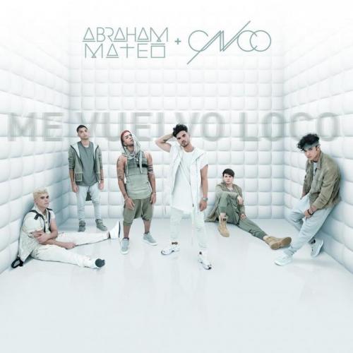 Me Vuelvo Loco - Abraham Mateo, CNCO