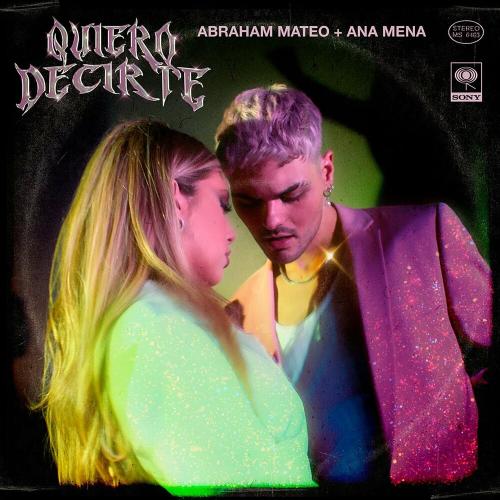 Abraham Mateo feat. Ana Mena - Quiero Decirte