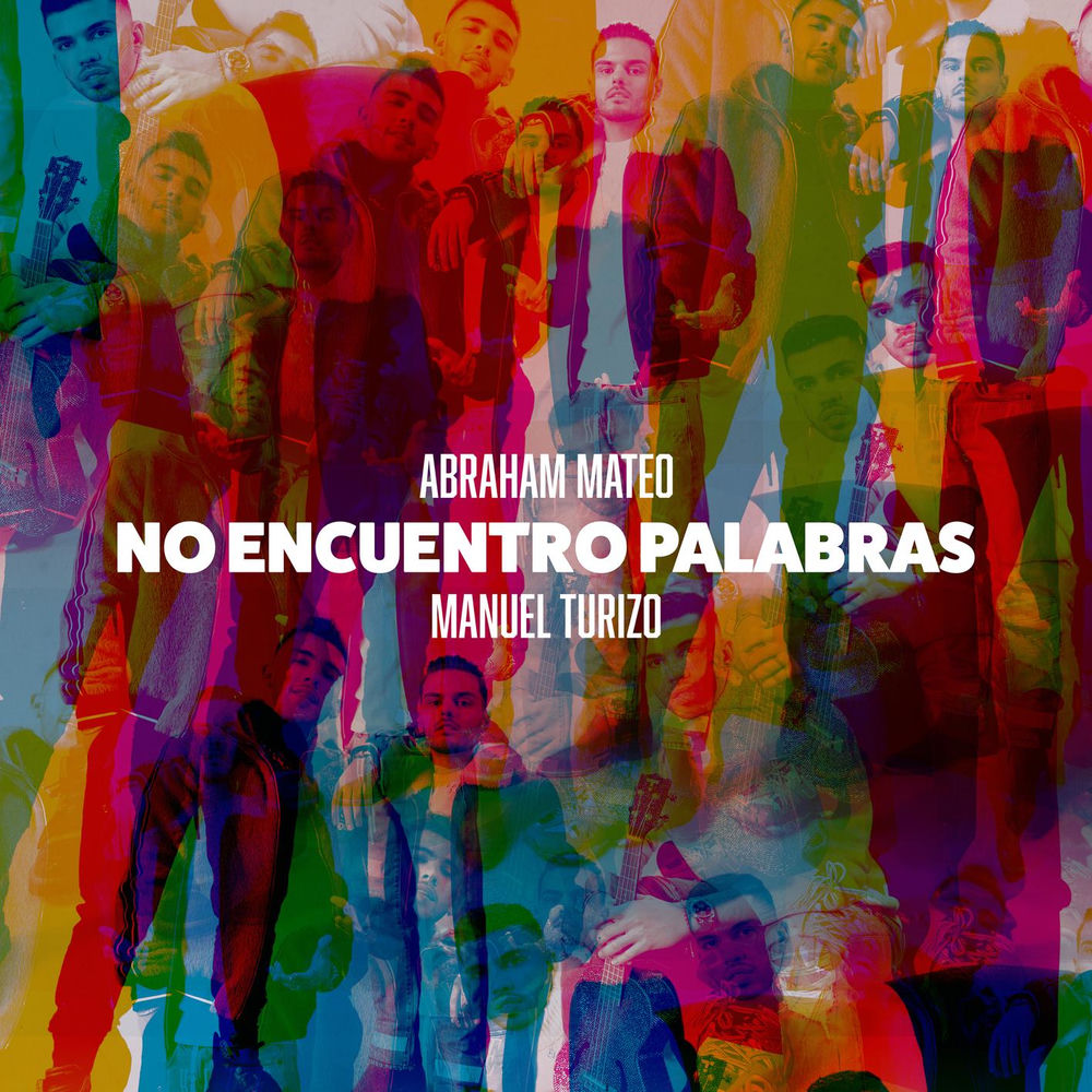 No Encuentro Palabras - Abraham Mateo & Manuel Turizo
