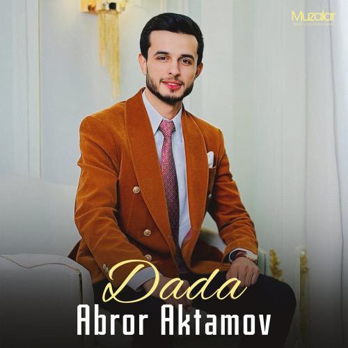 Аброр Актамов - Dada