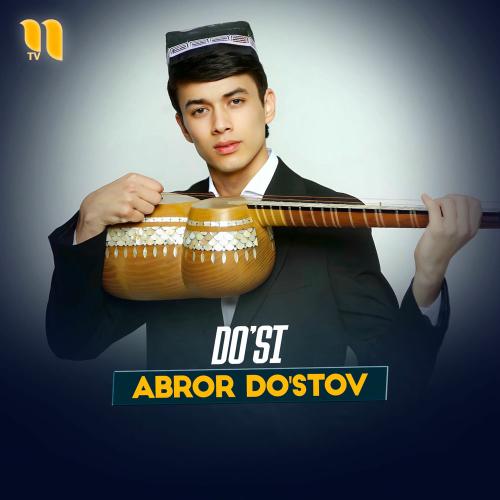 Do'st - Abror Do'stov