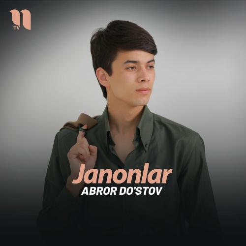 Janonlar - Abror Do'stov