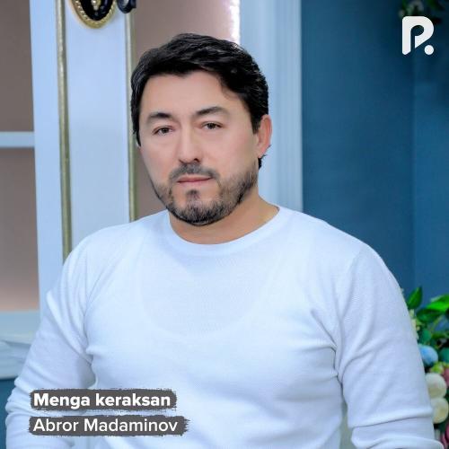 Menga Keraksan - Abror Madaminov