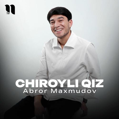 Chiroyli Qiz - Abror Maxmudov