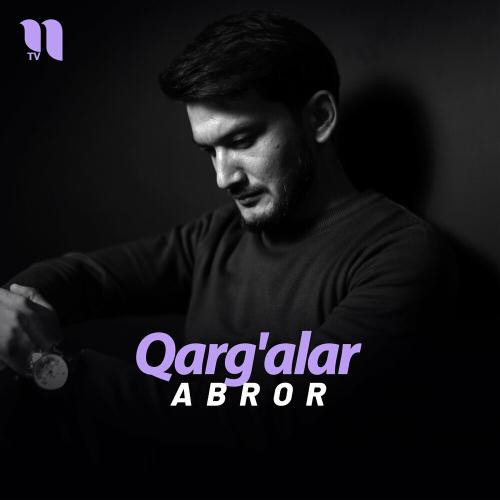 Abror - Qarg'alar