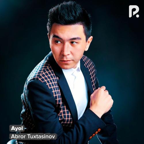 Ayol - Abror Tuxtasinov
