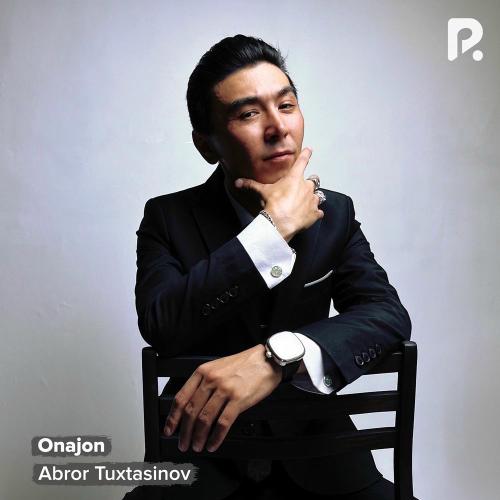 Onajon - Abror Tuxtasinov