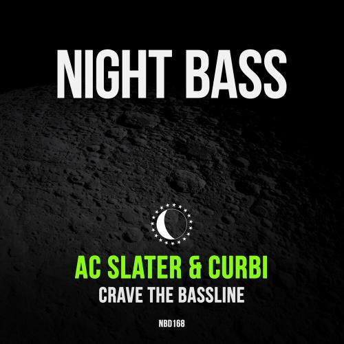 AC Slater, Curbi - Crave The Bassline