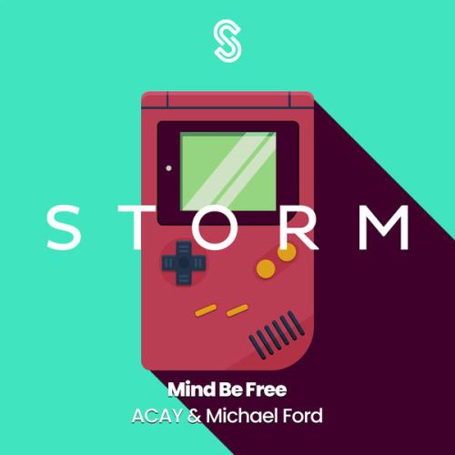 ACAY, Michael Ford - Mind Be Free