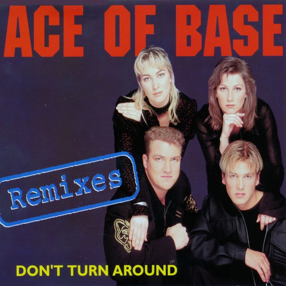 Don't Turn Around (Stretch Version) - Ace of Base