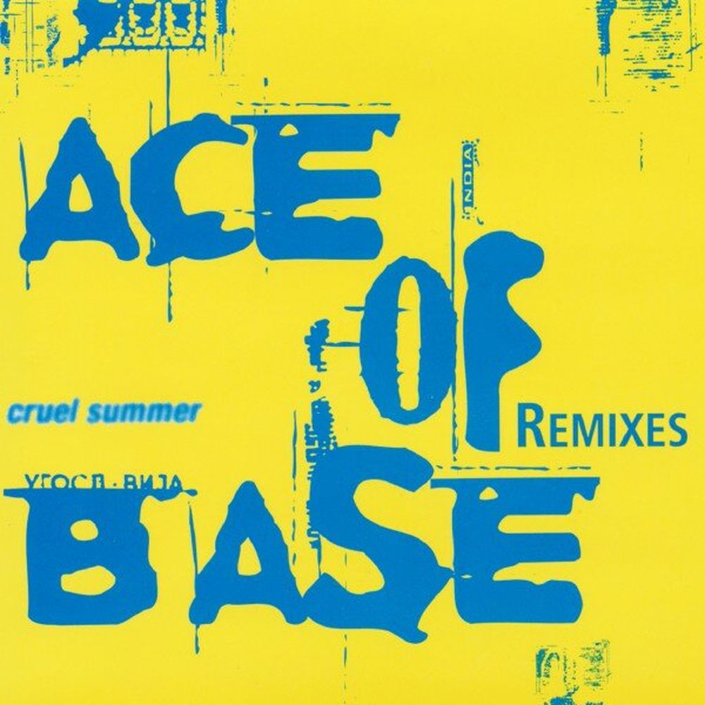 Cruel Summer (Cutfather & Joe Mix) (Feat. Cutfather & Joe) - Ace of Base feat. Cutfather & Joe