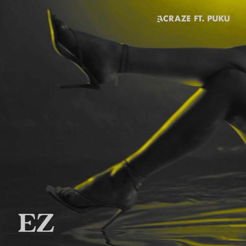 ACRAZE feat. Puku - Ez
