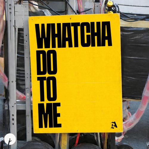 ACRAZE - Whatcha Do To Me