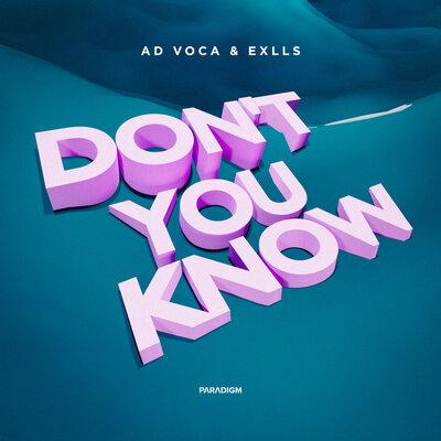 Dont You Know - Ad Voca feat. Exlls