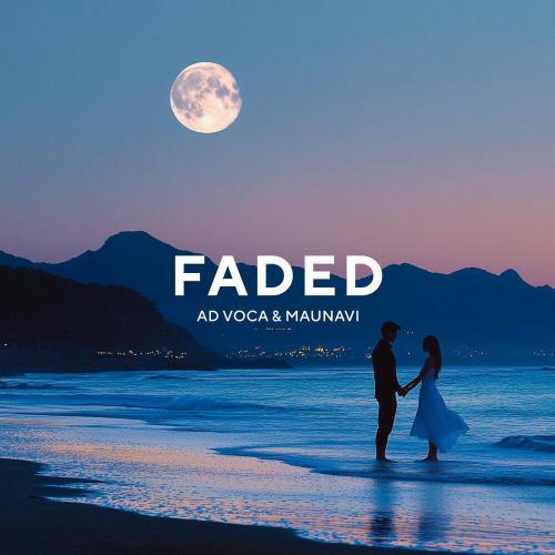 Faded - Ad Voca, Maunavi