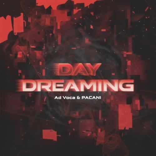 Ad Voca & PACANI - Day Dreaming