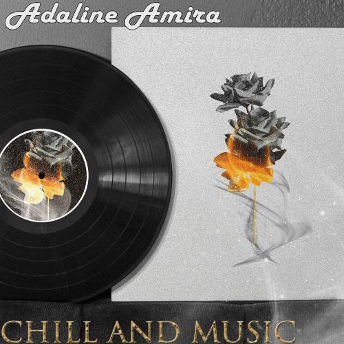 Chill And Music - Adaline Amira
