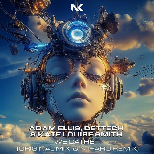 Adam Ellis, Dettech & Kate Louise Smith - We Gather