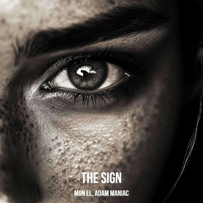 The Sign - Adam Maniac, Mon El
