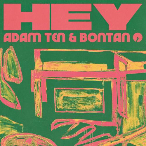 Adam Ten & Bontan - Hey