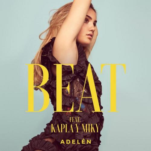 Adelén & Kapla y Miky - Beat