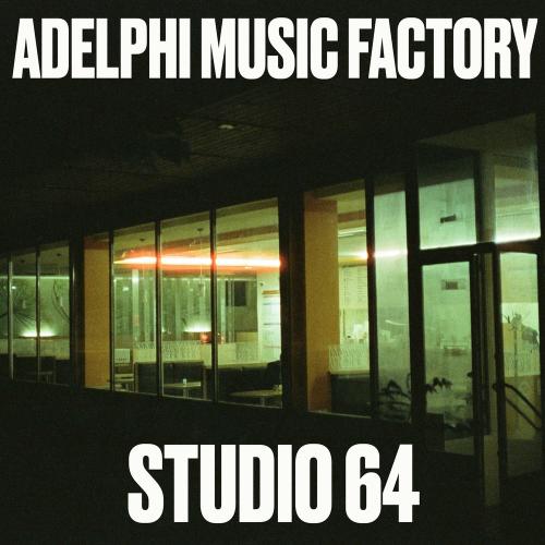 Adelphi Music Factory - Studio 64