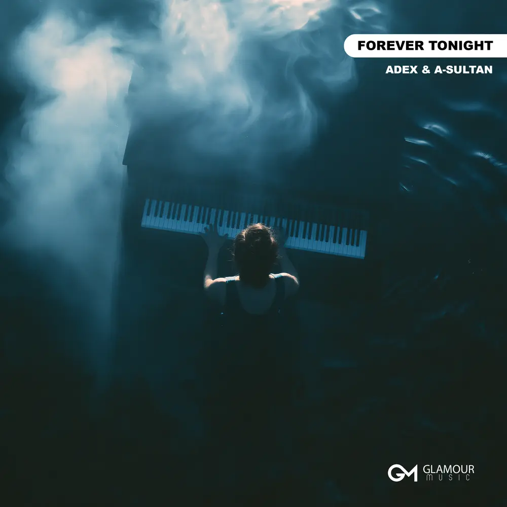 Forever Tonight - Adex, A-Sultan
