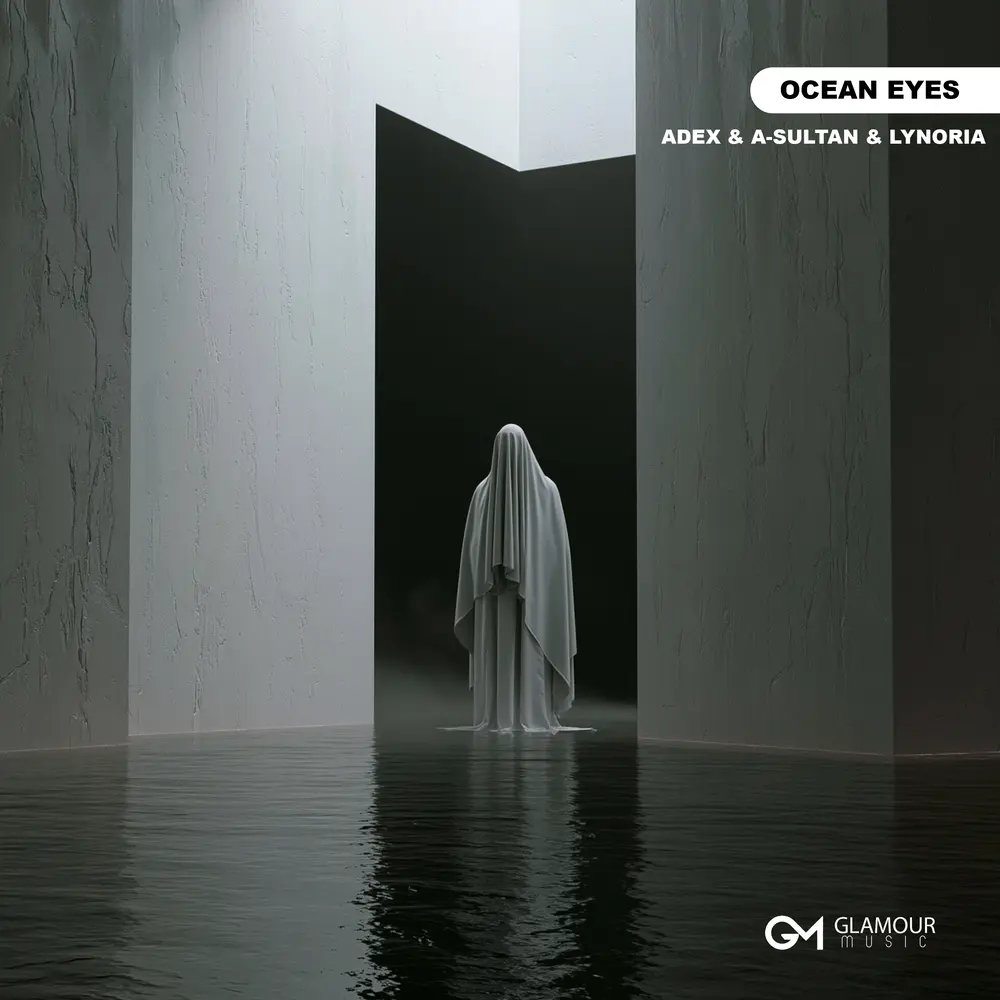 Ocean Eyes - Adex, A-Sultan, Lynoria